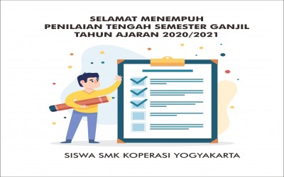 Penilaian Tengah Semester (PTS) Semester Ganjil tahun ajaran 2020/2021 SMK Koperasi Yogyakarta